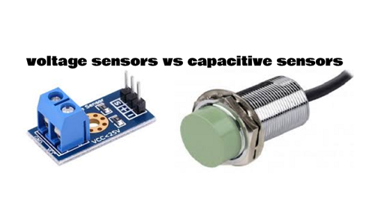 Voltage Sensors vs Capacitive Sensors