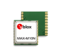 u-blox launches UBX-M10150-KB and MAX-M10N: firmware-upgradeable meter-level GNSS with up to 50% lower power consumption MAX-M10N
