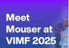 Mouser to Showcase Next-Gen Automation at VIMF 2025 Next-Gen Automation