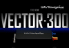 VECTOR-300 Autopilot: UAV Navigation Launches Advanced High-Performance UAV Guidance System VECTOR-300 Autopilot