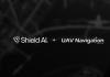 Shield AI UAV Navigation Partnership Boosts Hivemind Autonomy System for Europe Shield AI UAV Navigation Partnership